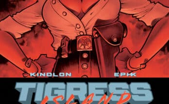 Image Comics' Tigress Island #1: Rushed Third Printing for the Grindhouse Hit