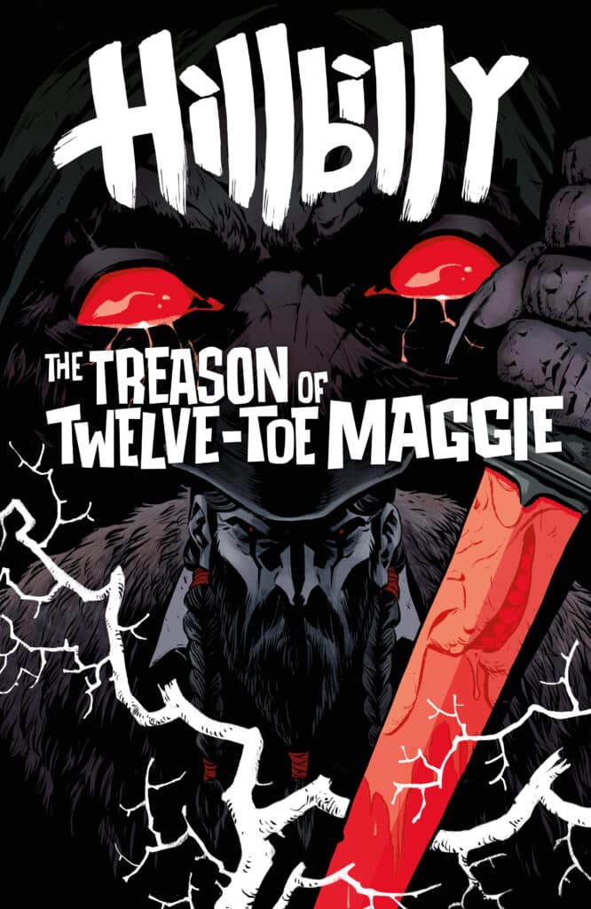 Cover art for Hillbilly: The Treason of Twelve-Toe Maggie #1 by Eric Powell