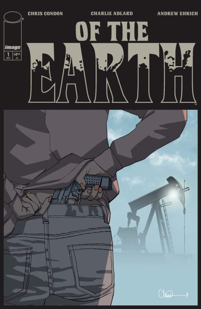 Of The Earth #1 Review: Image Comics Unleashes a Gritty Horror Debut