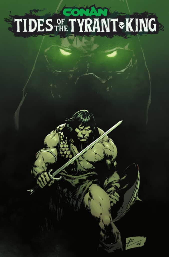 Conan the Barbarian: Tides of the Tyrant-King #1