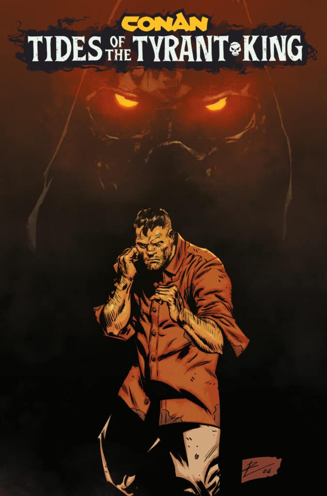 Conan the Barbarian: Tides of the Tyrant-King #1