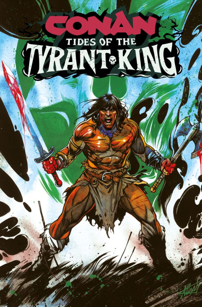 Conan the Barbarian: Tides of the Tyrant-King #1