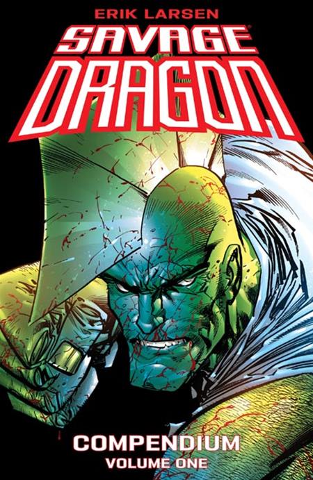 CALLING ALL FIN-HEADS! SAVAGE DRAGON COMPENDIUM, VOL. 1 WILL HIT SHELVES JUST IN TIME FOR HOLIDAY SHOPPING